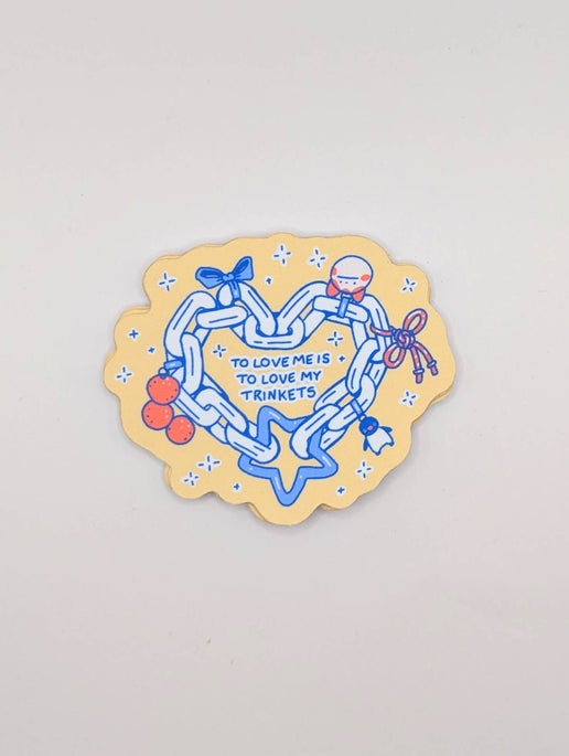 “To Love Me Is to Love My Trinkets” Sticker – Cute Aesthetic